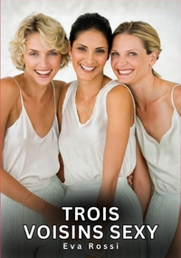 Image de Trois Voisins Sexy