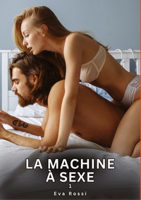 Picture of La Machine à Sexe. 1