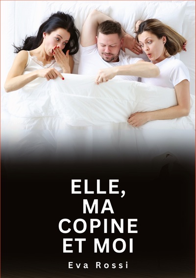 Picture of Elle, ma copine et moi
