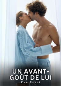 Image de Un avant-goût de lui