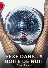 Picture of Sexe dans la Boite de Nuit