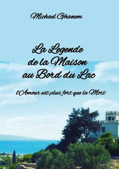 Picture of La  Legende de la Maison  au Bord du Lac