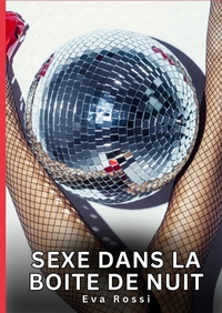 Picture of Sexe dans la Boite de Nuit
