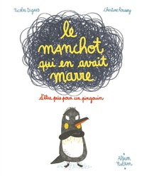 Image de Le manchot qui en avait marre d'être pris pour un pingouin