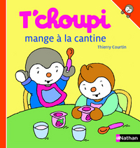 Picture of T'choupi mange à la cantine