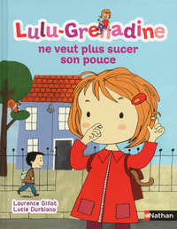 Picture of Lulu-Grenadine ne veut plus sucer son pouce