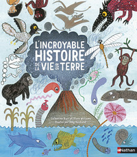 Picture of L'incroyable histoire de la vie sur Terre