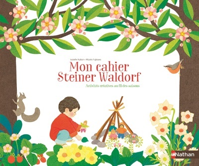 Image de Mon cahier Steiner Waldorf - Activités créatives au fil des saisons