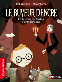 Picture of Le Buveur d'encre: Le buveur de fautes d'orthographe