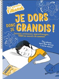 Picture of Les carnets Filliozat - Je dors donc je grandis ! Cerveau, croissance, apprentissages... Tous les se