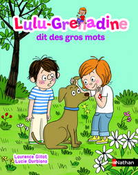 Picture of Lulu-Grenadine dit des gros mots