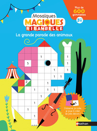 Image de La grande parade des animaux 3 ans + - Mosaïques magiques ribambelle