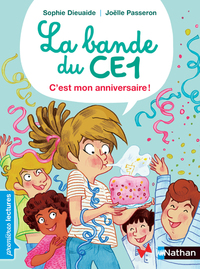 Image de La bande du CE1 : C'est mon anniversaire !