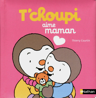 Image de T'choupi aime maman