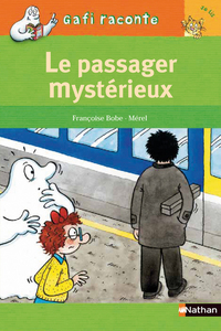 Image de LE PASSAGER MYSTERIEUX - GAFI RACONTE