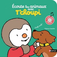 Picture of Ecoute les animaux avec T'choupi