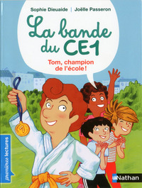 Image de La Bande du CE1 - Tom, champion de l'école
