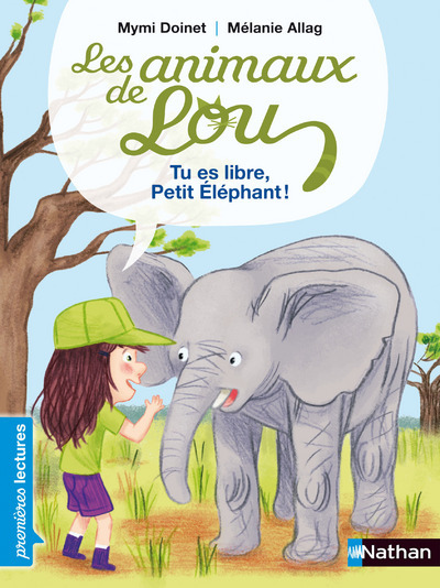 Picture of Les Animaux de Lou: Tu es libre, Petit Éléphant !