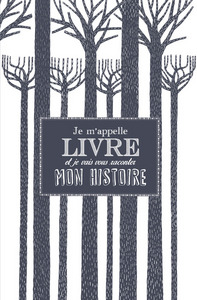 Image de Je m'appellle Livre et je vais vous raconter mon histoire