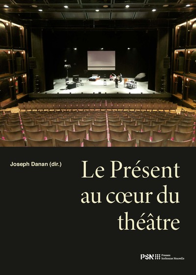 Image de Le Présent au cœur du théâtre