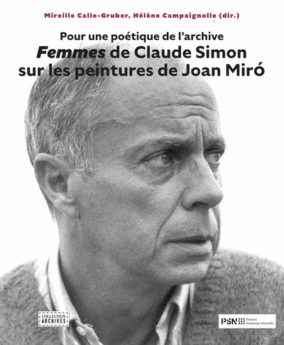 Picture of Pour une poétique de l'archive. Femmes de Claude Simon sur les peintures de Joan Miro