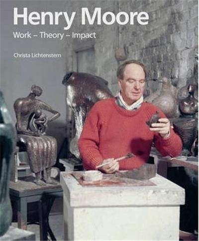 Picture of Henry Moore Work Theory Impact /anglais
