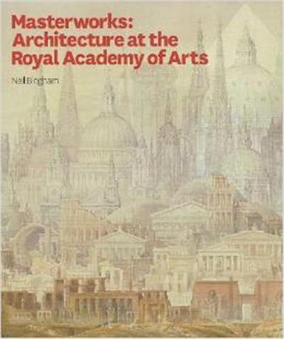 Picture of Masterworks: Architecture at the Royal Academy /anglais