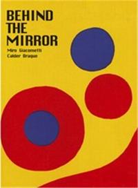 Picture of Behind the Mirror Miro Calder Giacometti Braque /anglais
