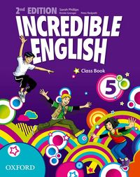 Image de Incredible English 2nd Edition Level 5; Course book