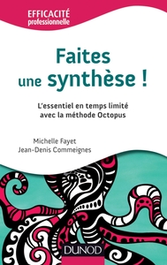 Picture of Faites une synthèse ! L'essentiel en temps limité avec la méthode Octopus