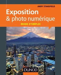 Image de Exposition & photo numérique : mode d'emploi