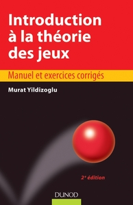 Image de Introduction à la théorie des jeux - 2e édition - Manuel et exercices corrigés