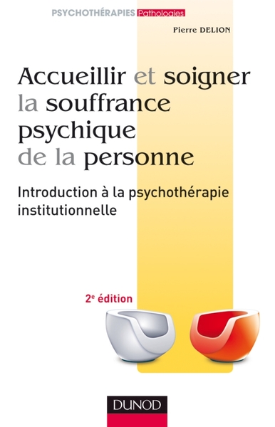 Image de Accueillir et soigner la souffrance psychique de la personne - 2e éd