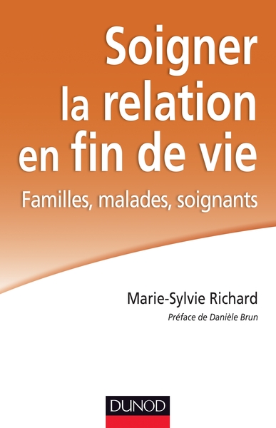 Image de Soigner la relation en fin de vie - Familles, malades, soignants