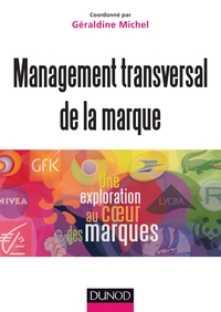 Picture of Management transversal de la marque - Une exploration au coeur des marques - Labellisation FNEGE