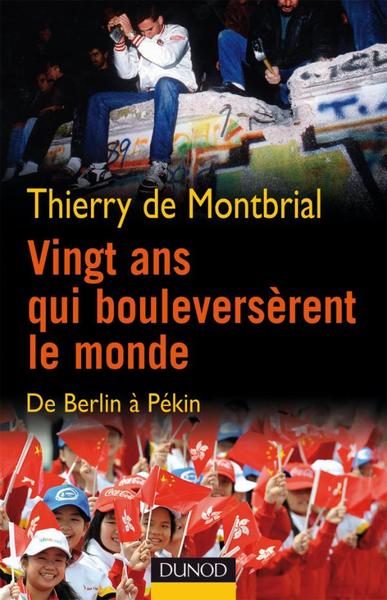 Image de Vingt ans qui bouleversèrent le monde - De Berlin à Pékin