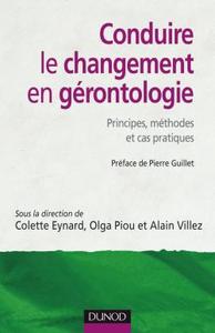 Picture of Conduire le changement en gérontologie - Principes, méthodes et cas pratiques