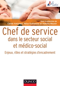 Image de Chef de service dans le secteur social et médico-social - Enjeux, rôles et stratégies d'encadr