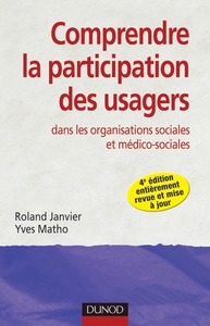 Image de Comprendre la participation des usagers - 4e ed - dans les organisations sociales et médico-sociales