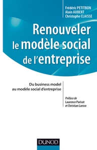 Picture of Renouveler le modèle social de l'entreprise - Du business model au modèle social d'entreprise