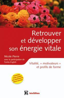 Image de Retrouver et développer son énergie vitale - Vitalité, «motivateurs» et profils de forme