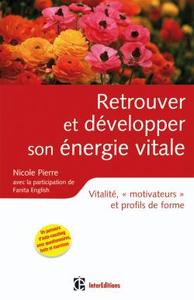 Image de Retrouver et développer son énergie vitale - Vitalité, «motivateurs» et profils de forme