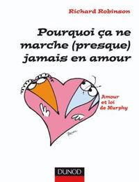 Picture of Pourquoi ça ne marche (presque) jamais en amour - Amour et lois de Murphy