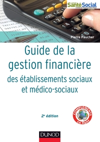 Picture of Guide de la gestion financière des établissements sociaux et médico-sociaux - 2e éd.