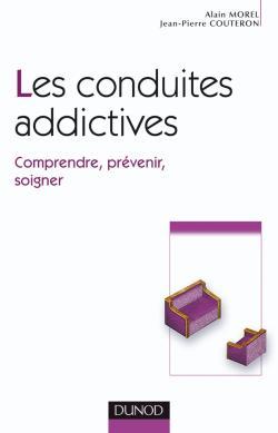 Image de Les conduites addictives - Comprendre, prévenir, soigner