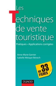 Image de Les techniques de vente touristique- en 33 fiches - Pratiques-Applications corrigées