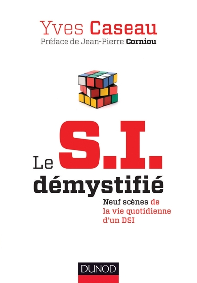 Picture of Le S.I. démystifié - 2e éd. - Neuf scènes de la vie quotidienne d'un DSI