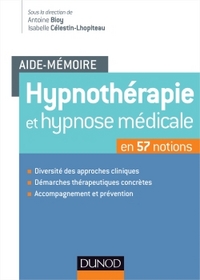 Image de Aide-mémoire - Hypnothérapie et hypnose médicale - en 57 notions
