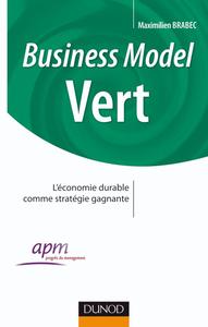 Image de Business Model Vert - Comment faire converger les enjeux de l'entreprise et l'intérêt général