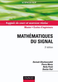 Image de Mathématiques du signal - 3ème édition - Rappels de cours et exercices résolus